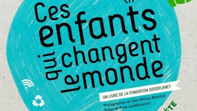 Ces enfants qui changent le monde