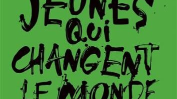Ces jeunes qui changent le monde