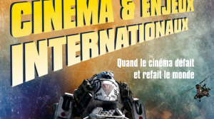 Cinéma et enjeux internationaux