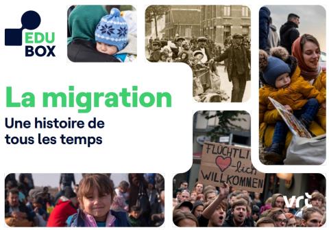 EDUbox La migration : une histoire de tous les temps