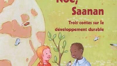 Ittuq, Noé, Saanan : trois contes sur le développement durable