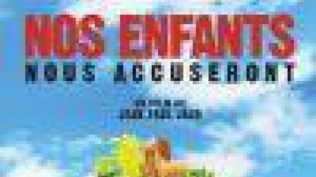 Nos enfants nous accuseront