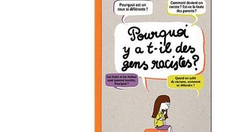 Pourquoi y a-t-il des gens racistes ?