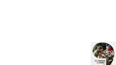 Ils changent le monde