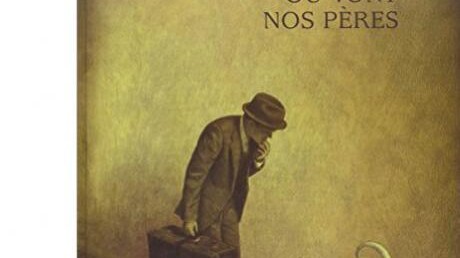 Là où vont nos pères