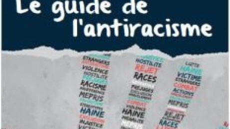 Le guide de l'antiracisme
