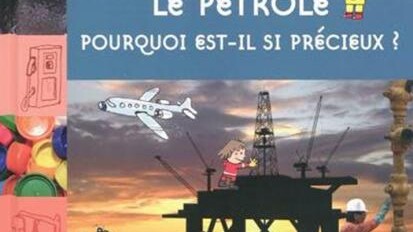 Le pétrole, pourquoi est-il si précieux?