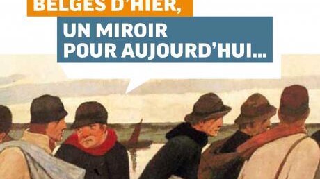 Les émigrants belges d'hier; un miroir pour aujourd'hui