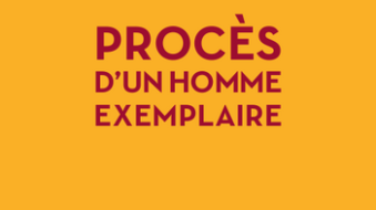 Procès d'un homme exemplaire