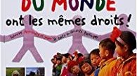 Tous les enfants du monde ont les mêmes droits !