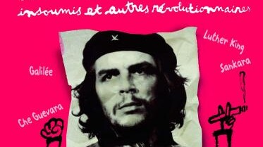 L’encyclopédie des rebelles, insoumis et autres révolutionnaires