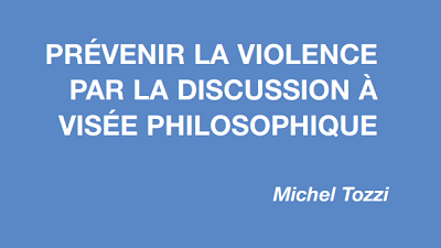 Prévenir la violence par la discussion à visée philosophique