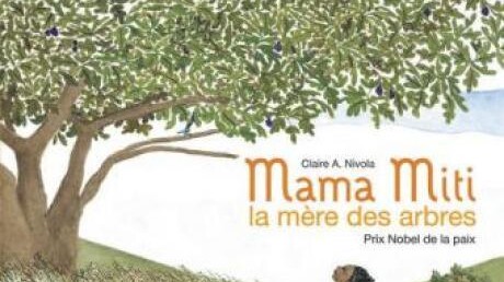 Mama Miti, la mère des arbres