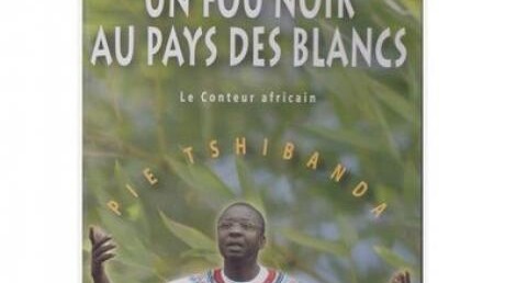 Un fou noir au pays des blancs