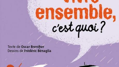 Vivre ensemble c'est quoi?